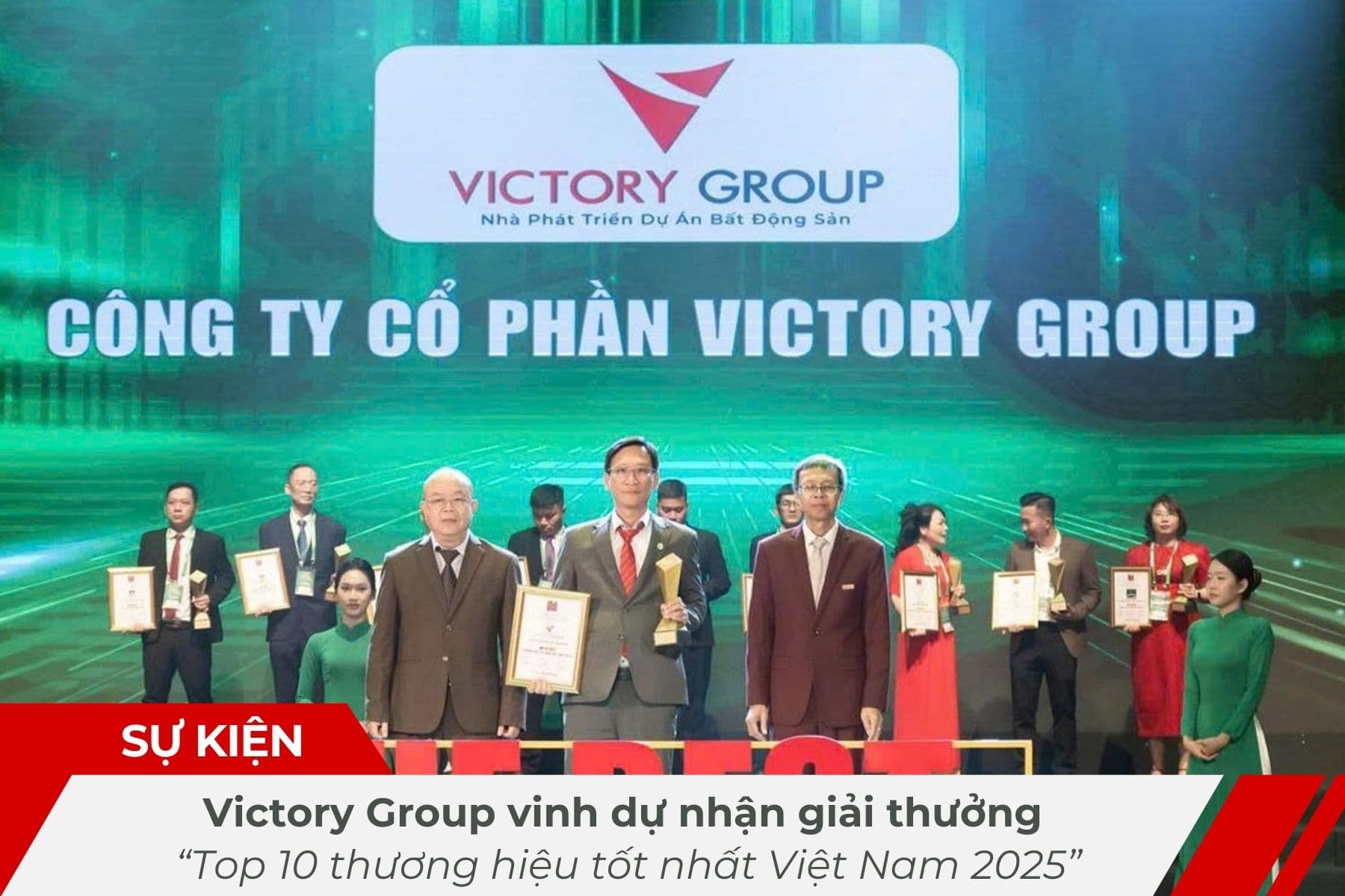 Victory Group Vinh Dự Nhận Giải Thưởng "Top 10 Thương Hiệu Tốt Nhất Việt Nam 2025"