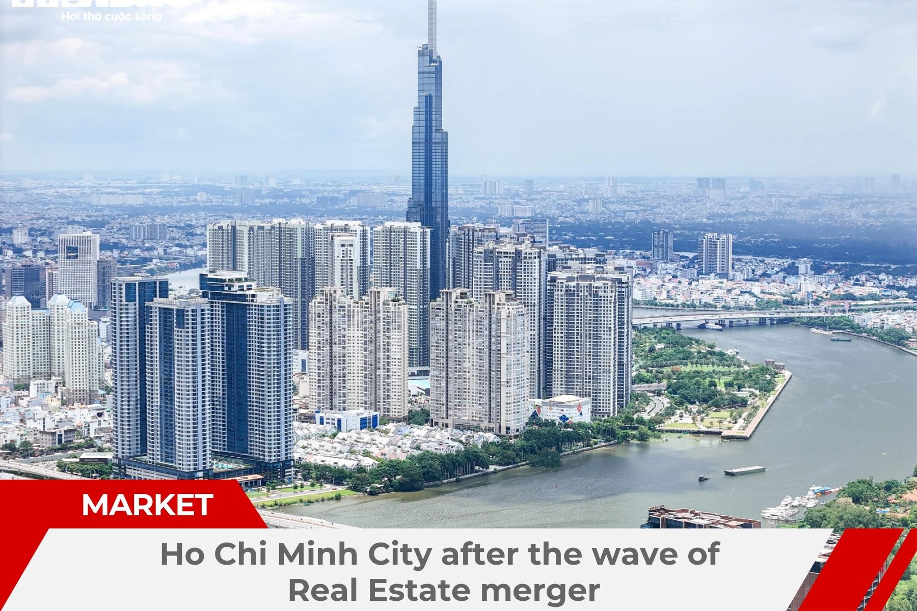 Ho Chi Minh City After the Real Estate Merger Wave: How Is the Market Changing?