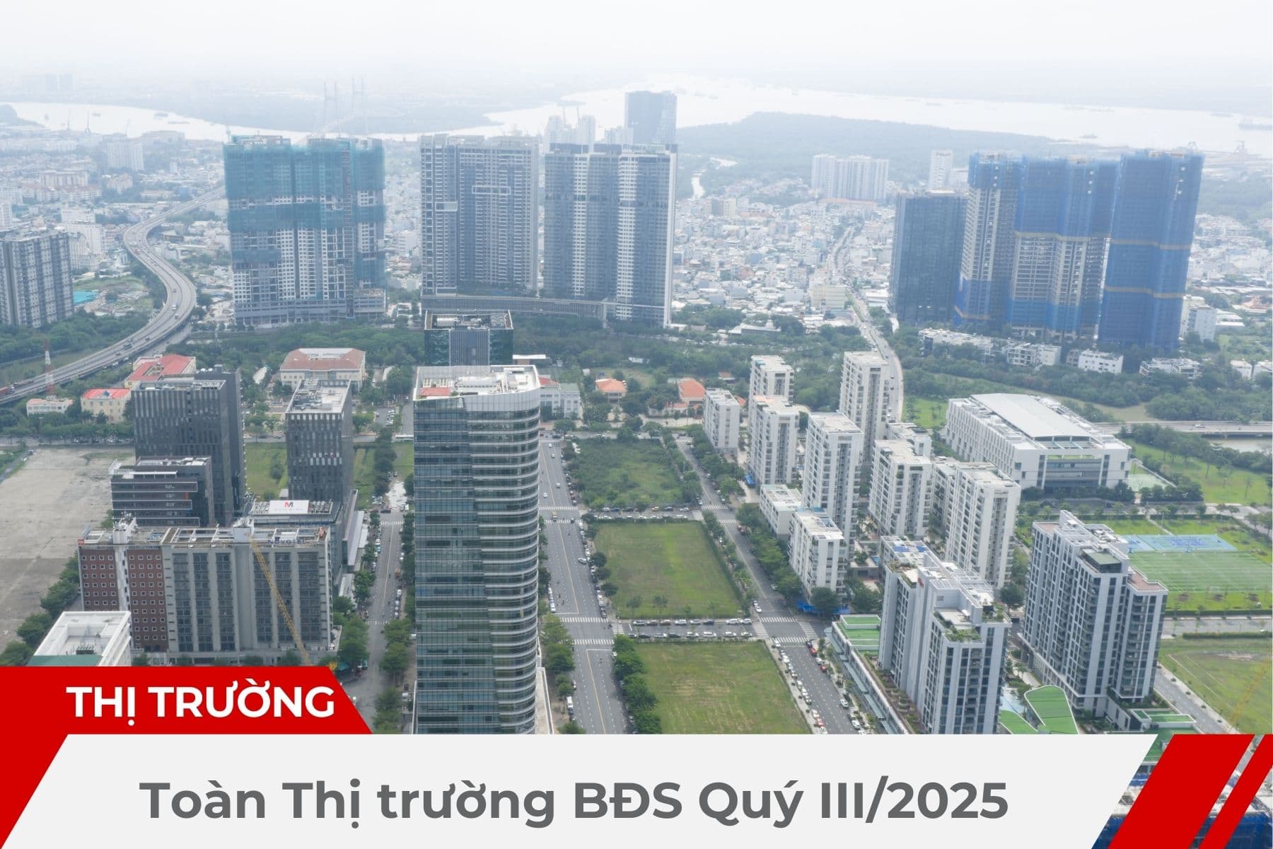 Toàn Thị Trường Bất Động Sản Quý III/2025: Tín Hiệu Phục Hồi và Hướng Đi Mới