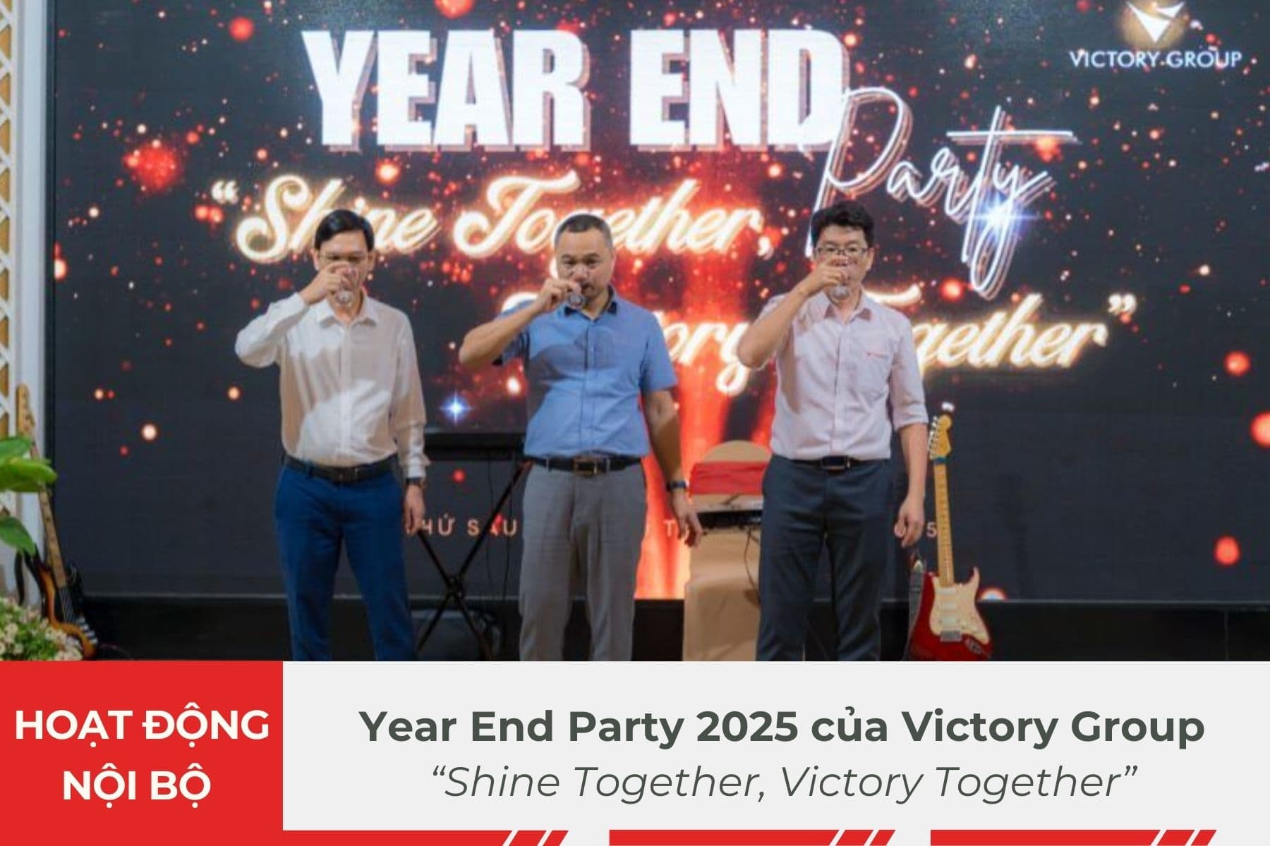 Sự kiện Year End Party 2024 của Victory Group: Shine Together, Victory Together