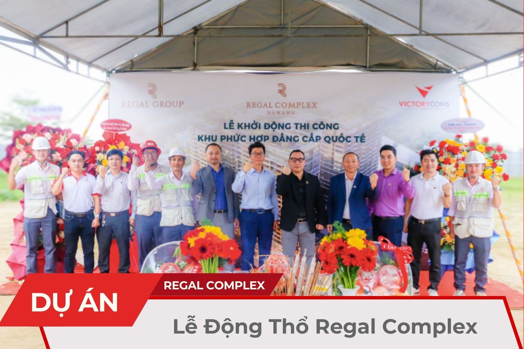Lễ Động Thổ Dự Án Regal Complex Giữa Regal Group Và Victory Cons